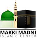 Makki Madni Islamic Center